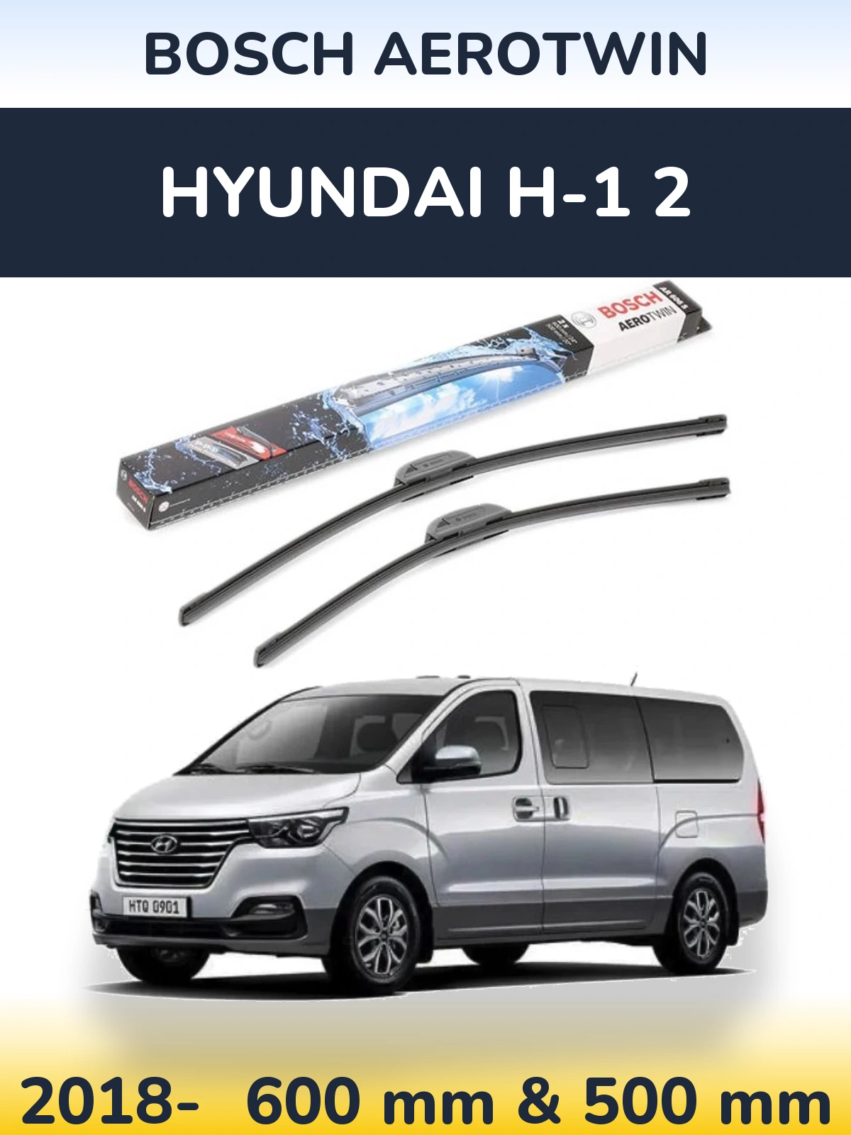 Комплект передних дворников BOSCH AeroTwin 600 & 500 мм для Hyundai H-1 2 2018-2026