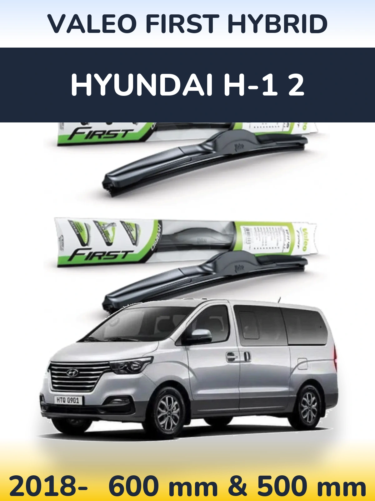 Комплект передних дворников Valeo First Hybrid 600 & 500 мм для Hyundai H-1 2 2018-2026