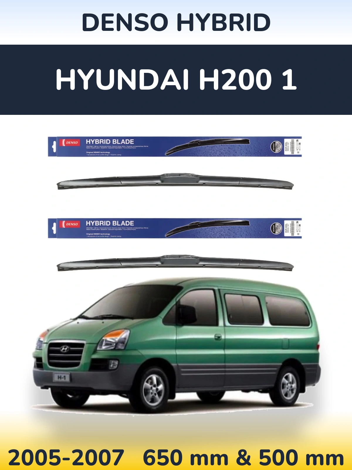 Front wiper blade set Denso Hybrid 650 & 500 mm for Hyundai H200 1 2005-2007