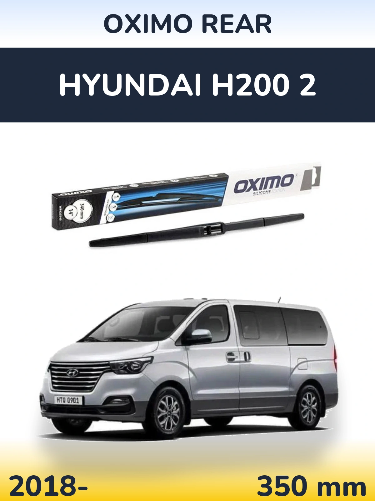 Rear wiper blade Oximo Rear 350 mm for Hyundai H200 2 2018-2026