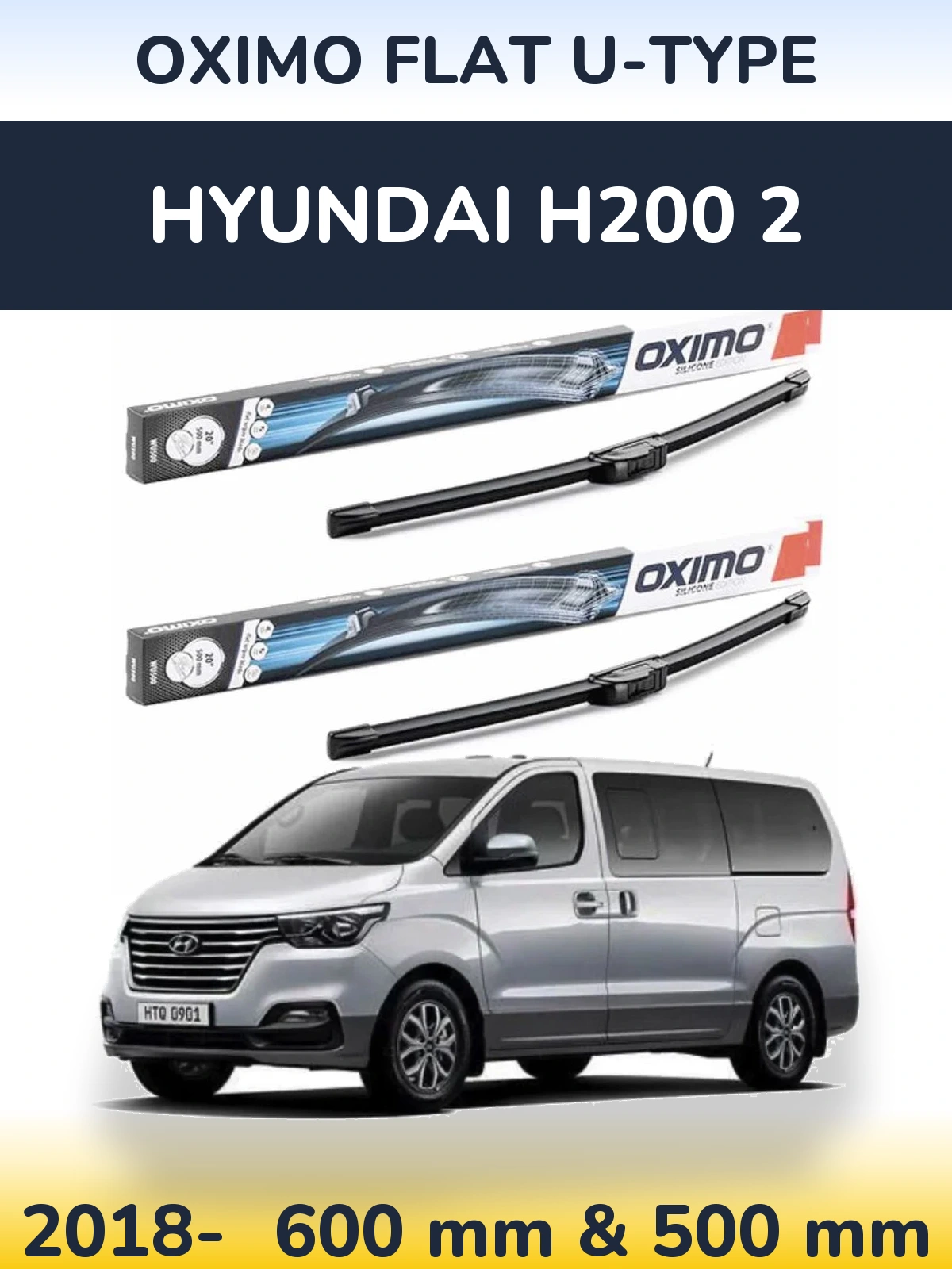 Комплект передніх щіток Oximo Flat U-type 600 & 500 мм для Hyundai H200 2 2018-2026