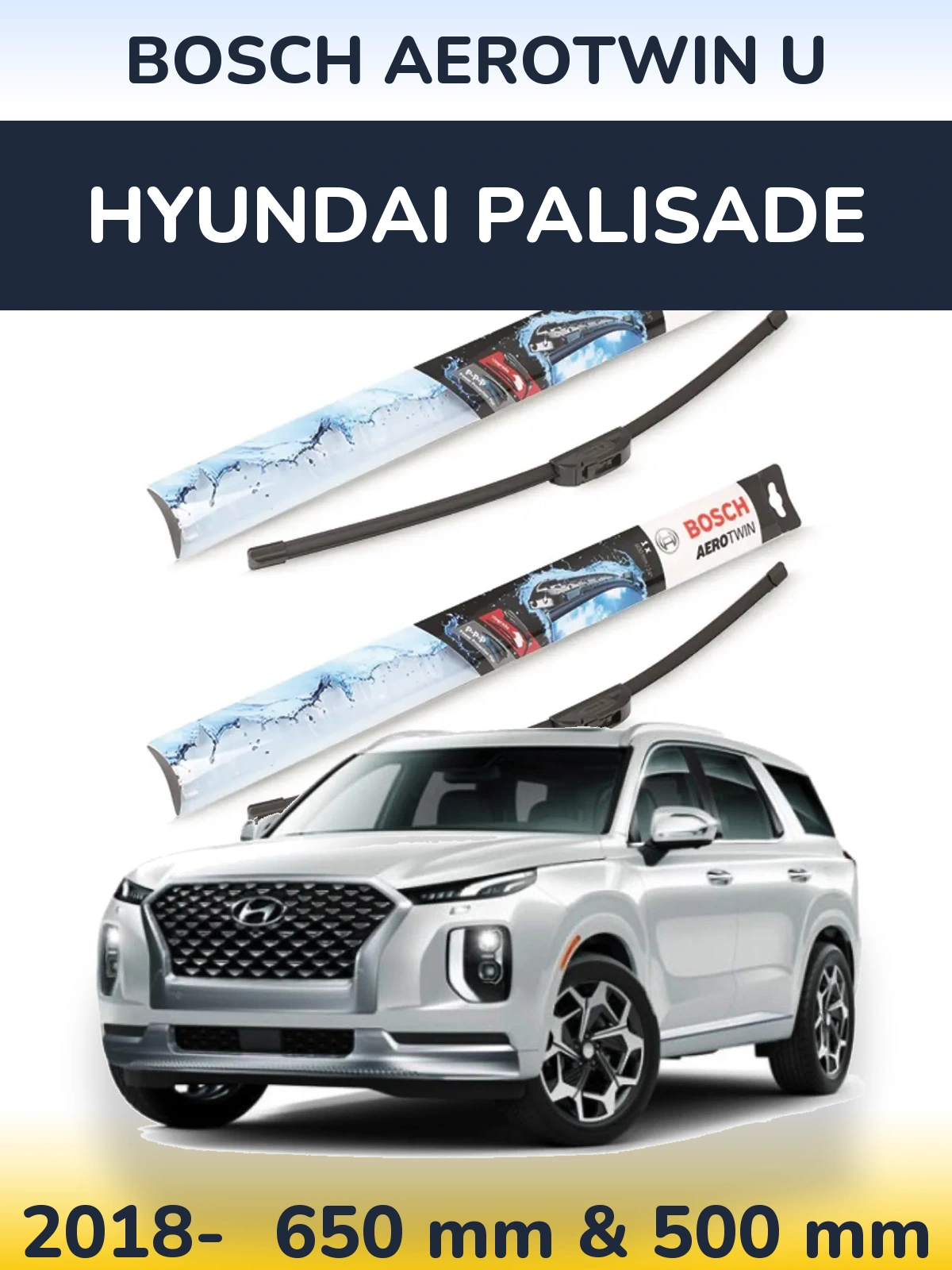 Front wiper blade set BOSCH AeroTwin U 650 & 500 mm for Hyundai Palisade 2018-2026