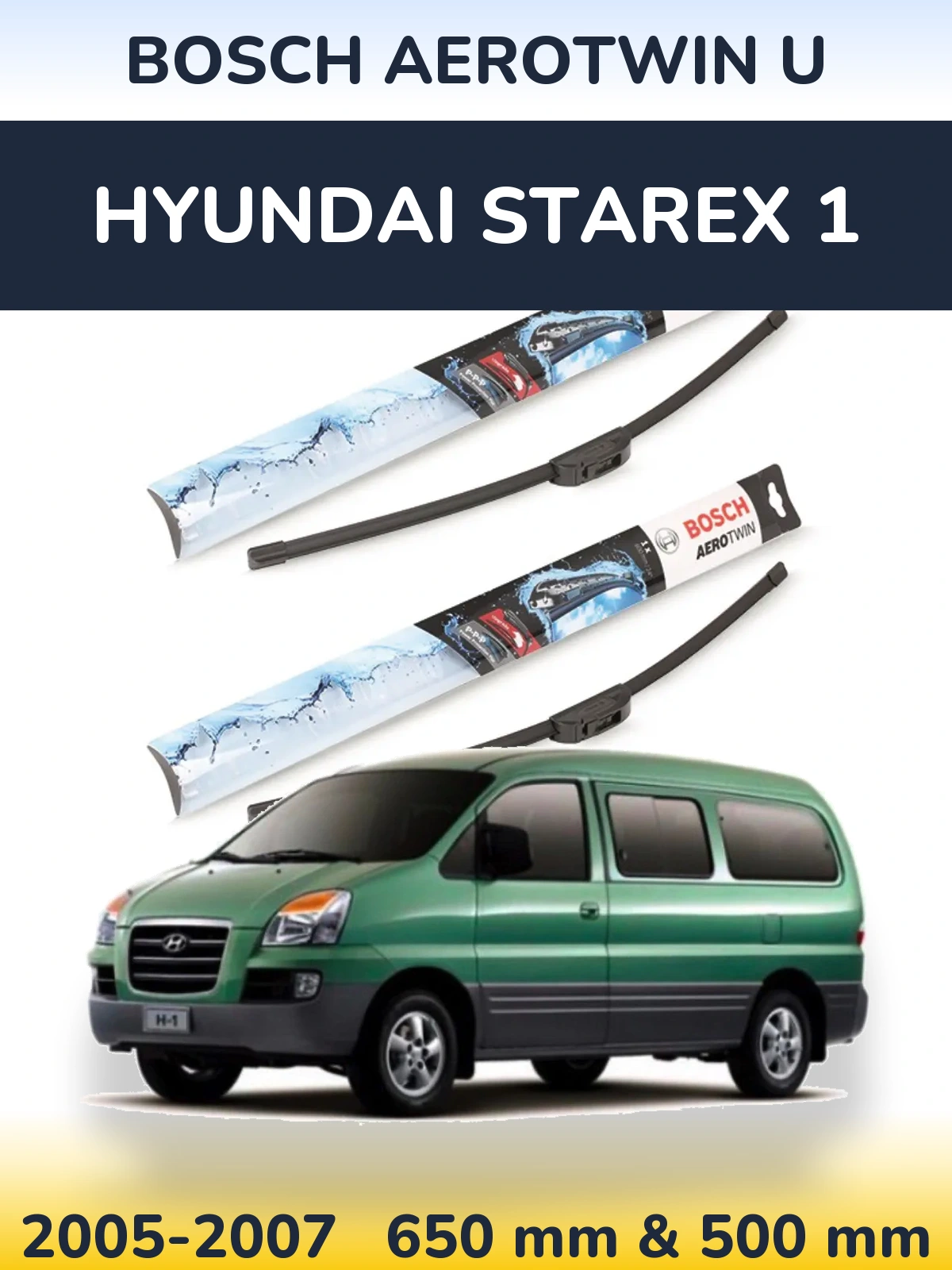 Комплект передних дворников BOSCH AeroTwin U 650 & 500 мм для Hyundai Starex 1 2005-2007