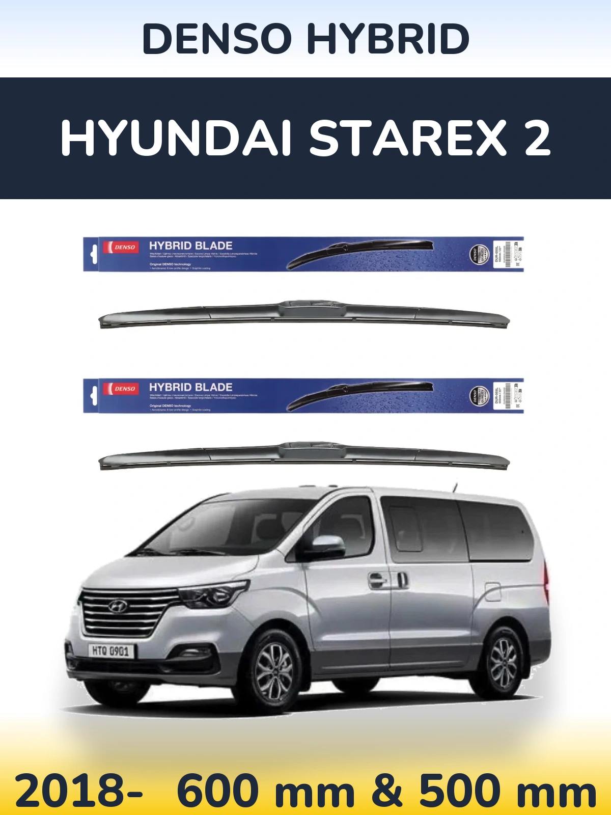Front wiper blade set Denso Hybrid 600 & 500 mm for Hyundai Starex 2 2018-2026