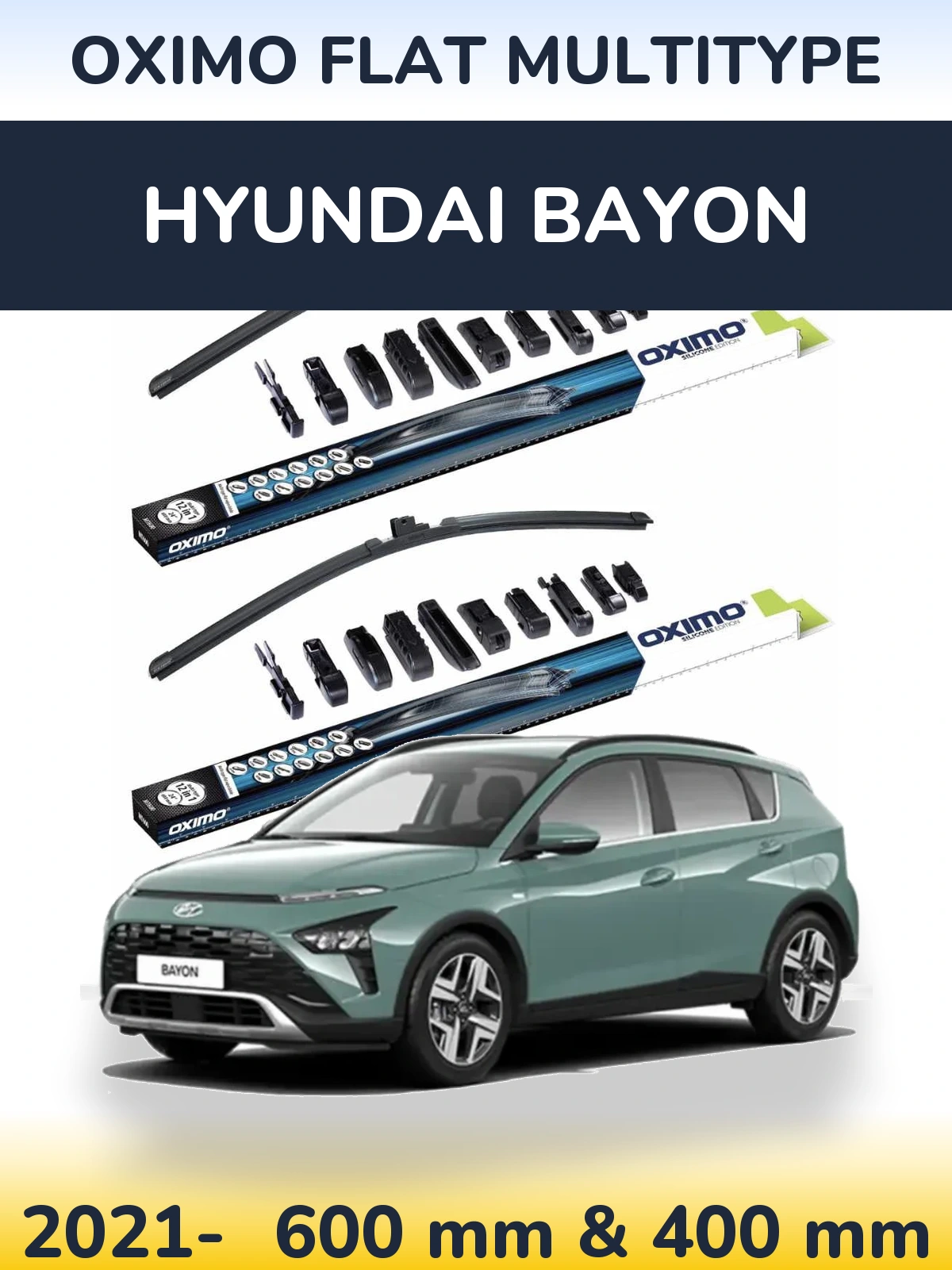 Front wiper blade set Oximo Flat MultiTipse 600 & 400 mm for Hyundai Bayon 2021-2026