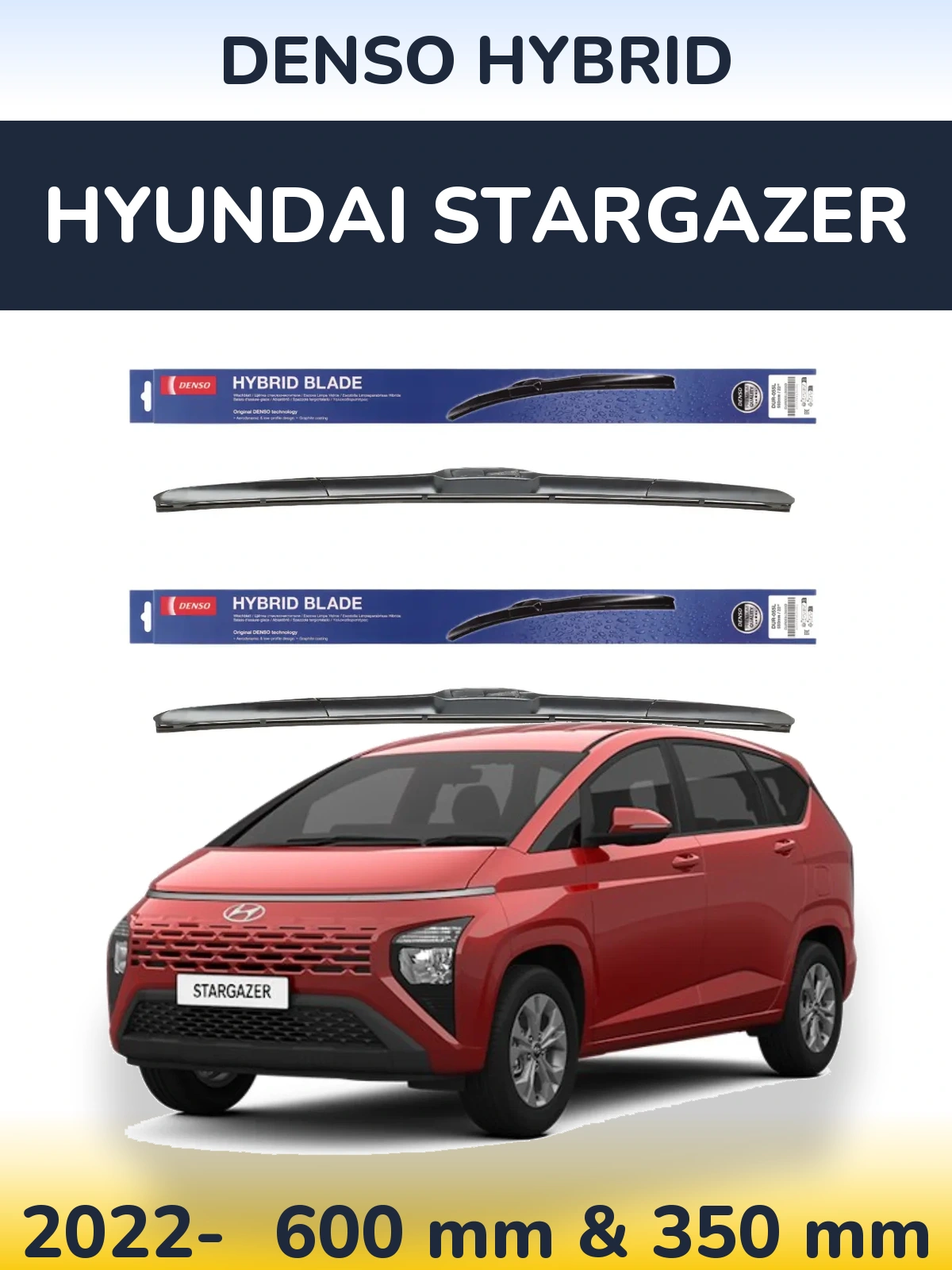 Front wiper blade set Denso Hybrid 600 & 350 mm for Hyundai Stargazer 2022-2026