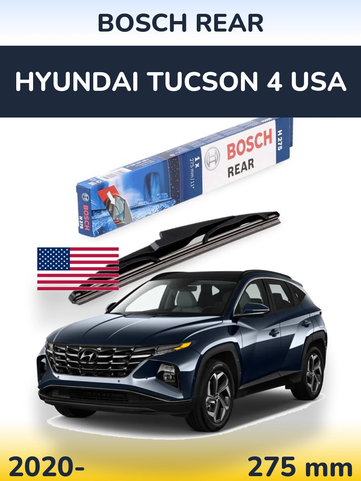 Rear wiper blade BOSCH Rear 275 mm for Hyundai Tucson 4 USA 2020-2026