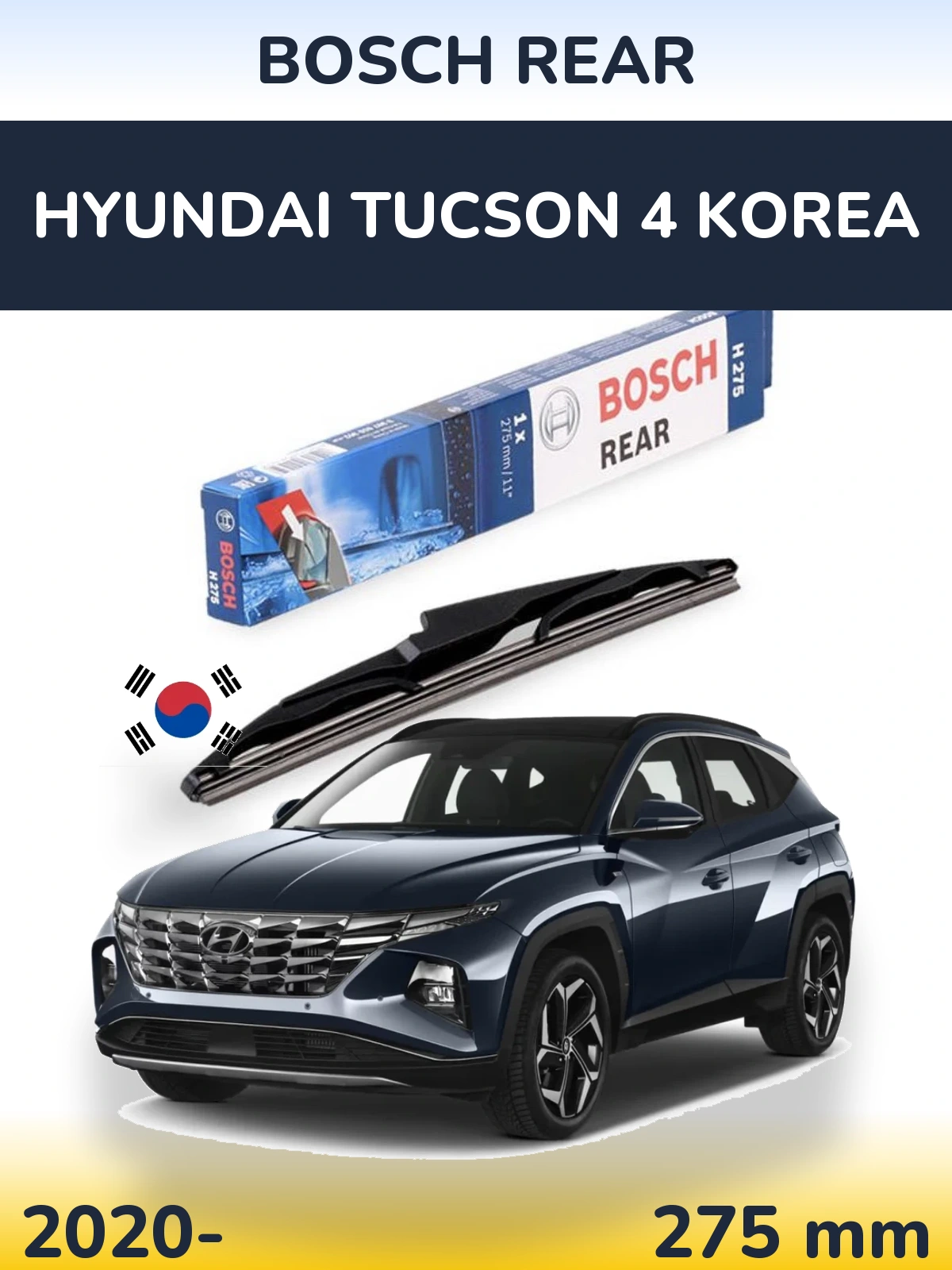 Rear wiper blade BOSCH Rear 275 mm for Hyundai Tucson 4 Korea 2020-2026