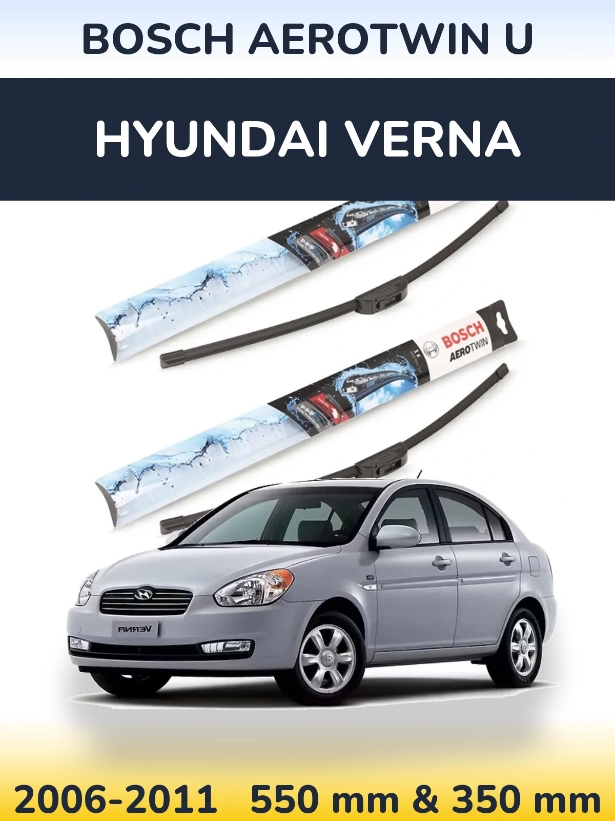 Front wiper blade set BOSCH AeroTwin U 550 & 350 mm for Hyundai Verna 2006-2011