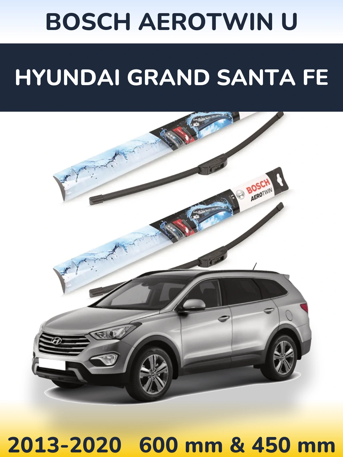 Комплект передних дворников BOSCH AeroTwin U 600 & 450 мм для Hyundai Grand Santa Fe 2013-2020