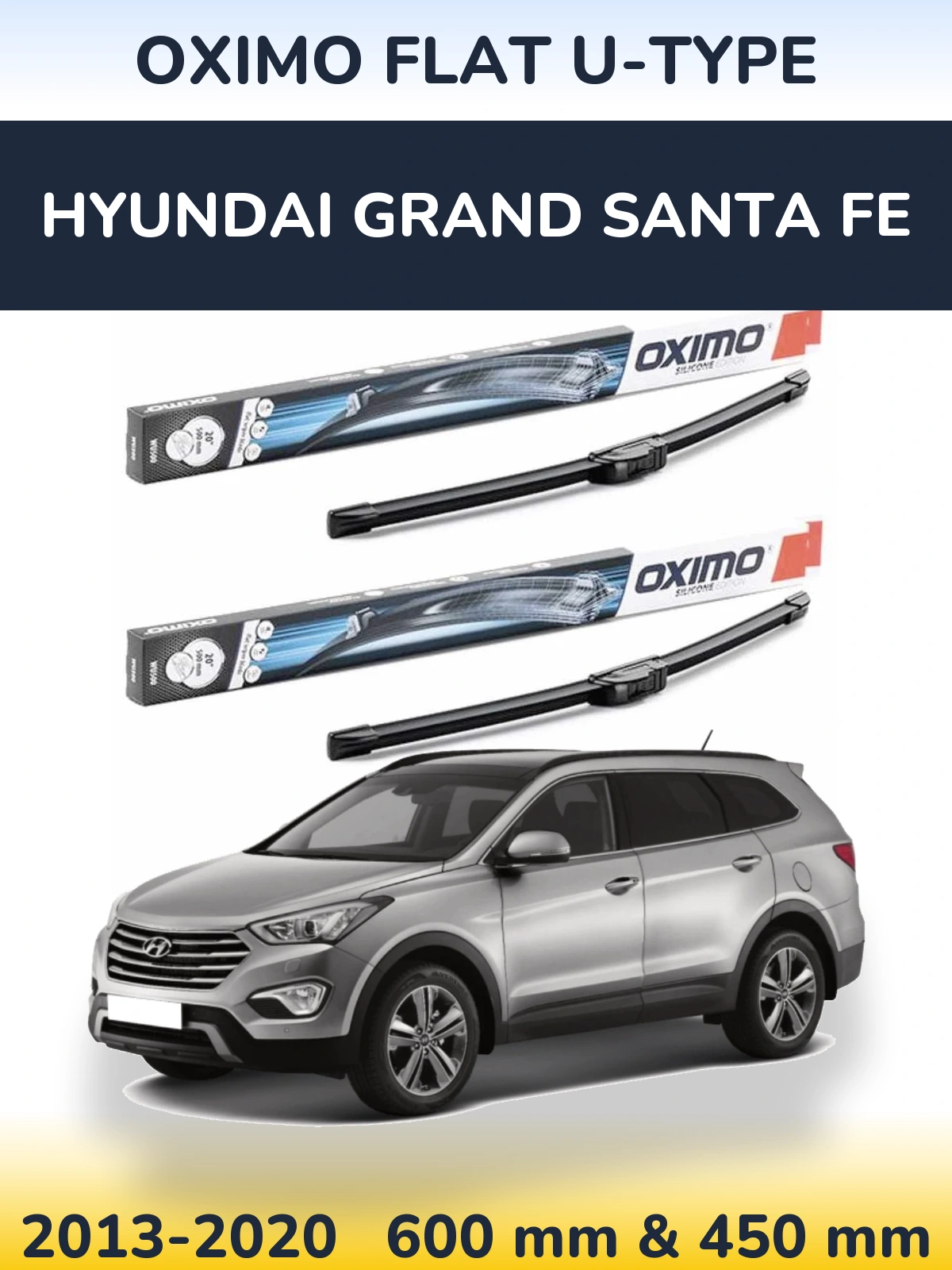 Front wiper blade set Oximo Flat U-type 600 & 450 mm for Hyundai Grand Santa Fe 2013-2020