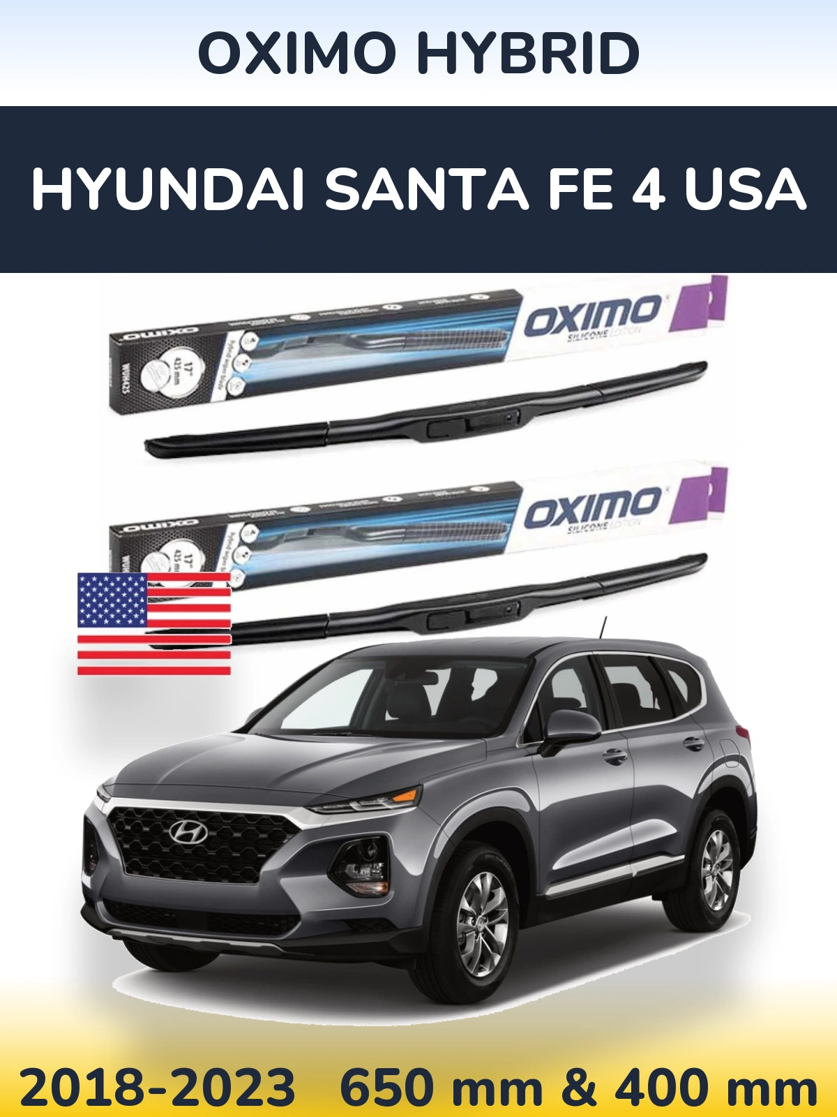 Front wiper blade set Oximo Hybrid 650 & 400 mm for Hyundai Santa Fe 4 USA 2018-2023
