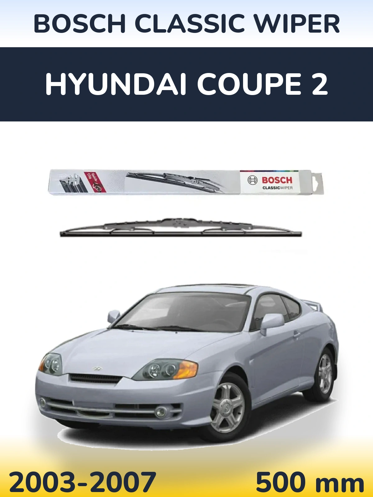 Rear wiper blade BOSCH Classic Wiper 500 mm for Hyundai Coupe 2 2003-2007