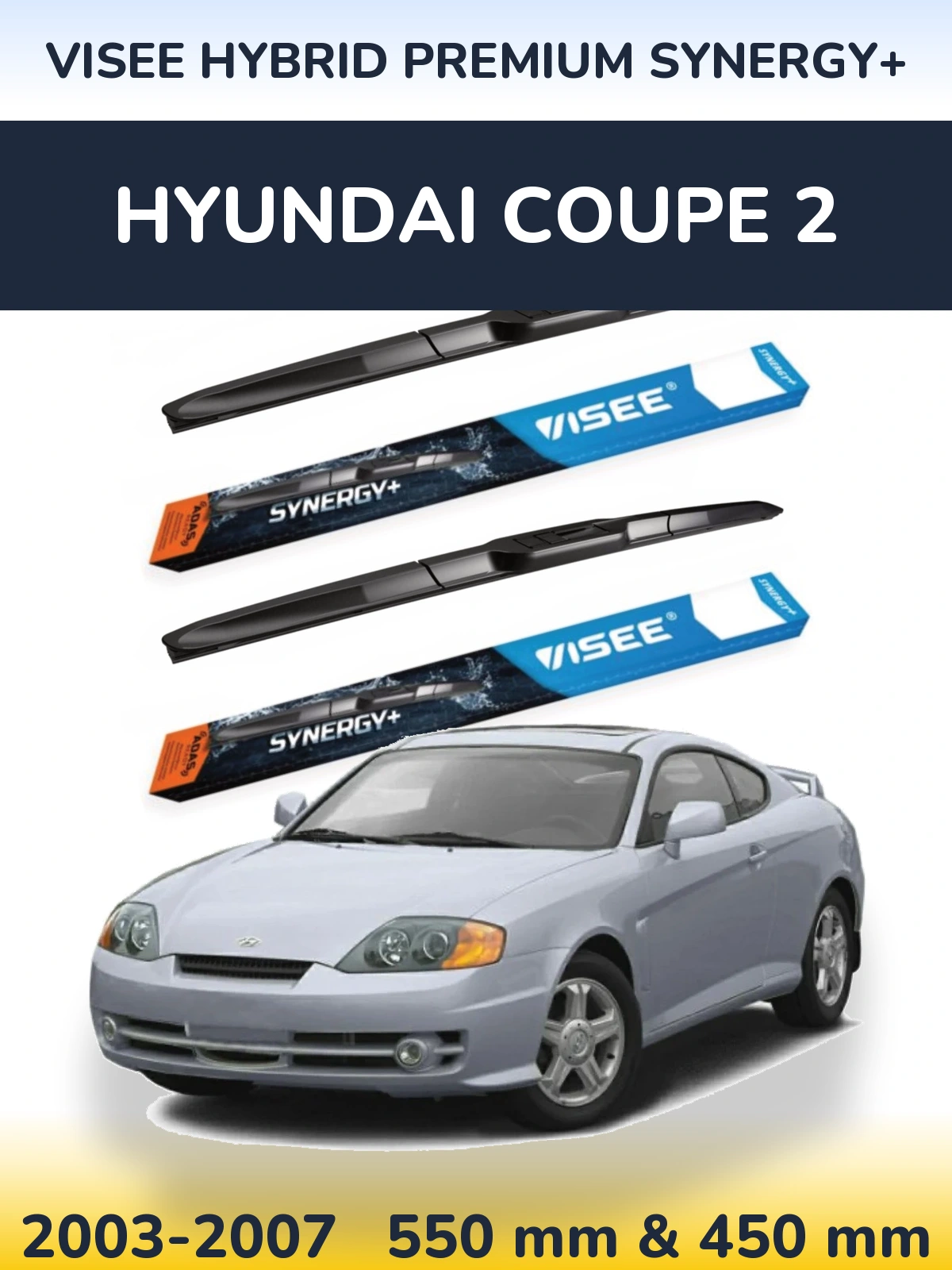 Front wiper blade set VISEE HYBRID PREMIUM SYNERGY+ 550 & 450 mm for Hyundai Coupe 2 2003-2007