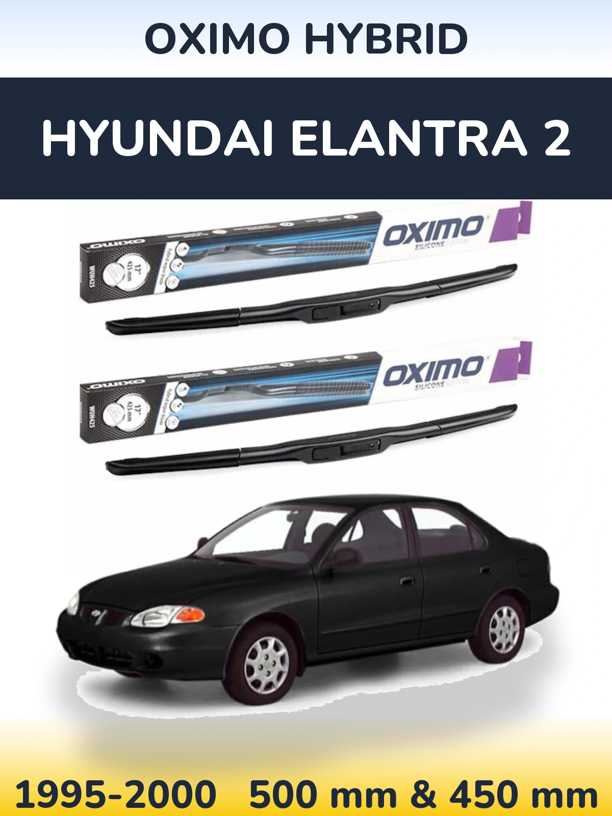 Front wiper blade set Oximo Hybrid 500 & 450 mm for Hyundai Elantra 2 1995-2000