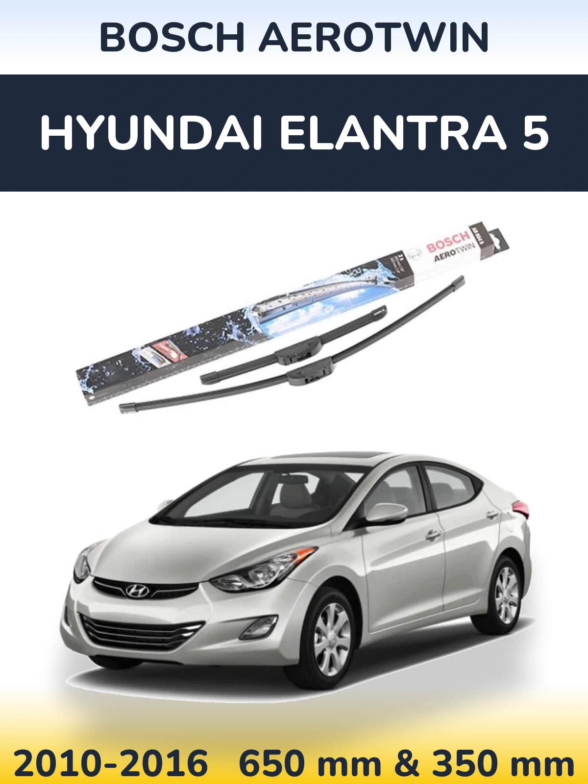Front wiper blade set BOSCH AeroTwin 650 & 350 mm for Hyundai Elantra 5 2010-2016