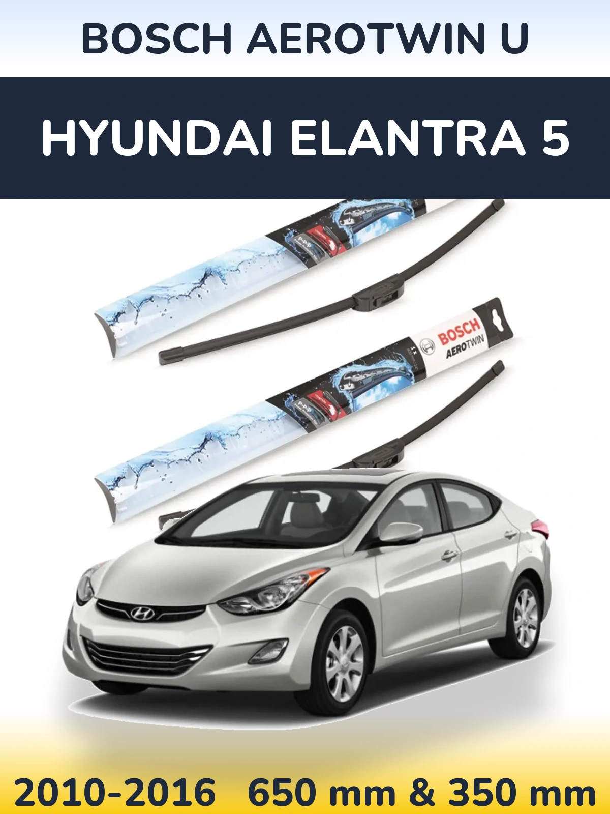Комплект передніх щіток BOSCH AeroTwin U 650 & 350 мм для Hyundai Elantra 5 2010-2016