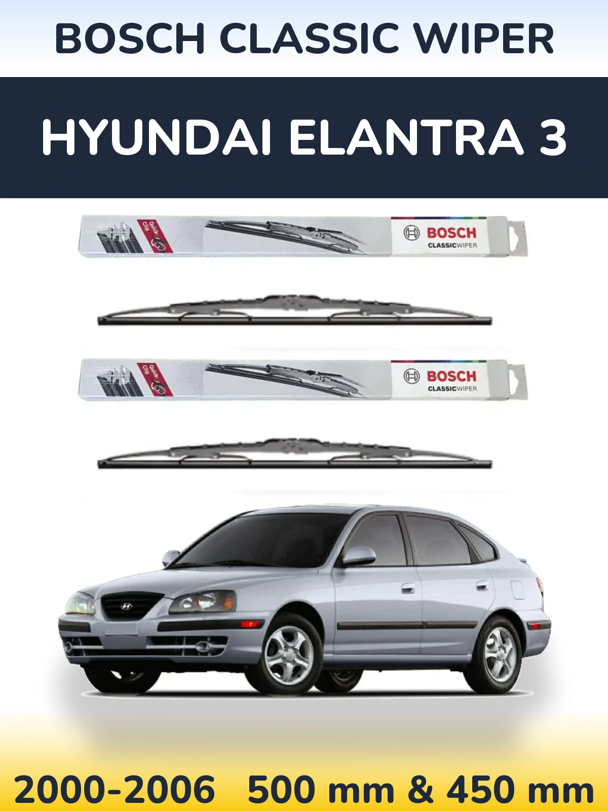Front wiper blade set BOSCH Classic Wiper 500 & 450 mm for Hyundai Elantra 3 2000-2006