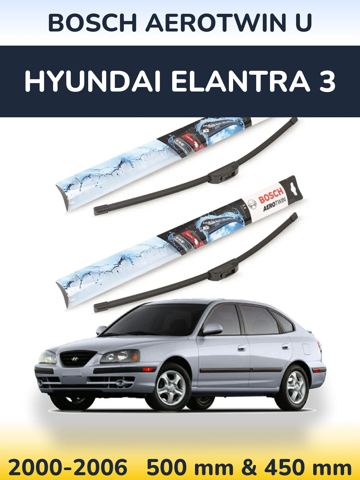 Front wiper blade set BOSCH AeroTwin U 500 & 450 mm for Hyundai Elantra 3 2000-2006