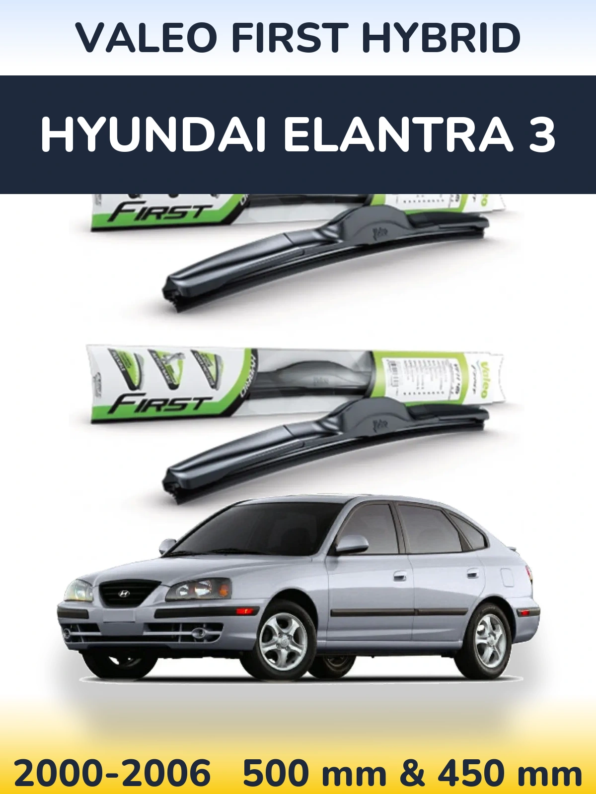 Комплект передних дворников Valeo First Hybrid 500 & 450 мм для Hyundai Elantra 3 2000-2006
