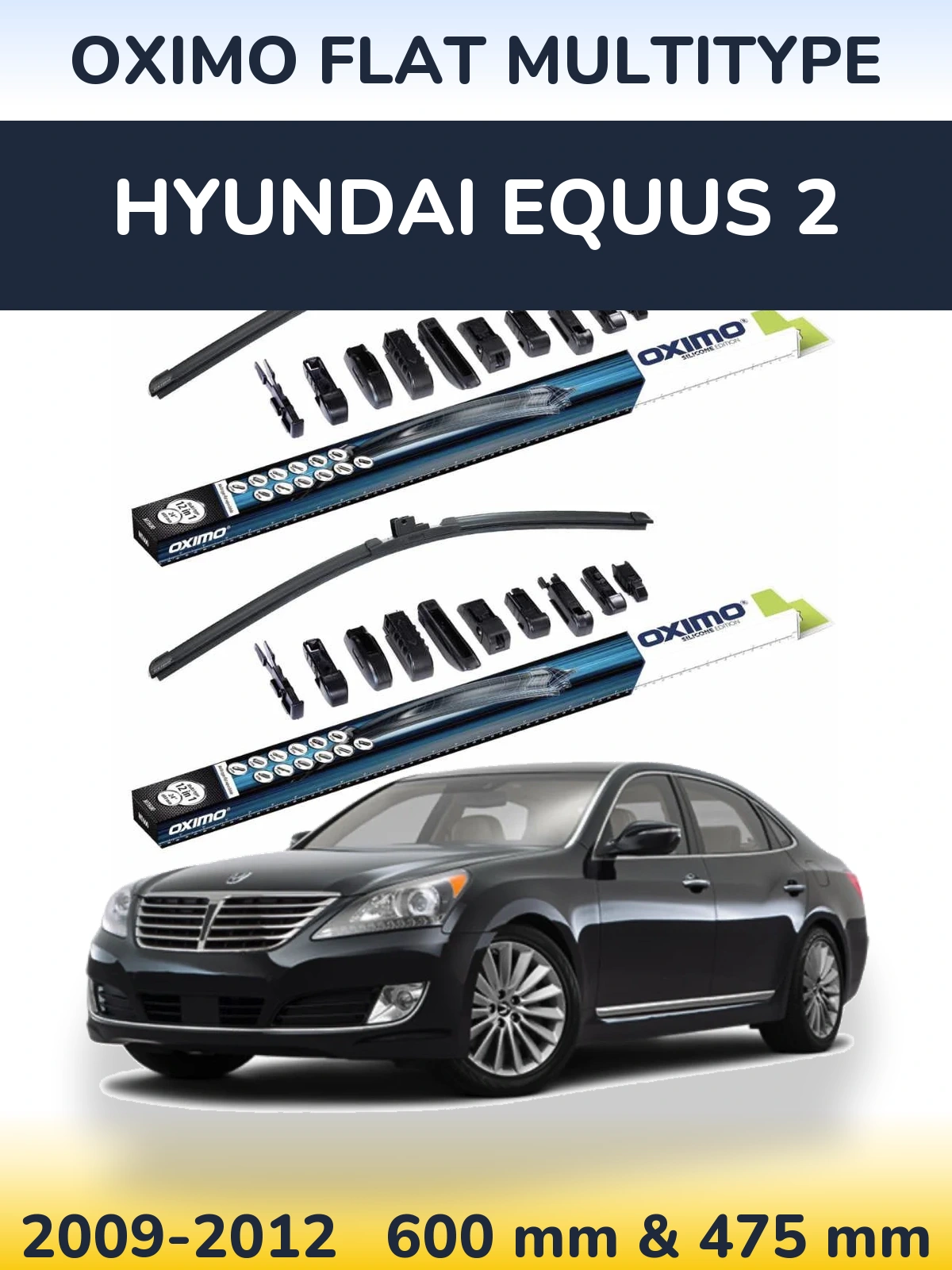Комплект передніх щіток Oximo Flat MultiТипe 600 & 475 мм для Hyundai Equus 2 2009-2012