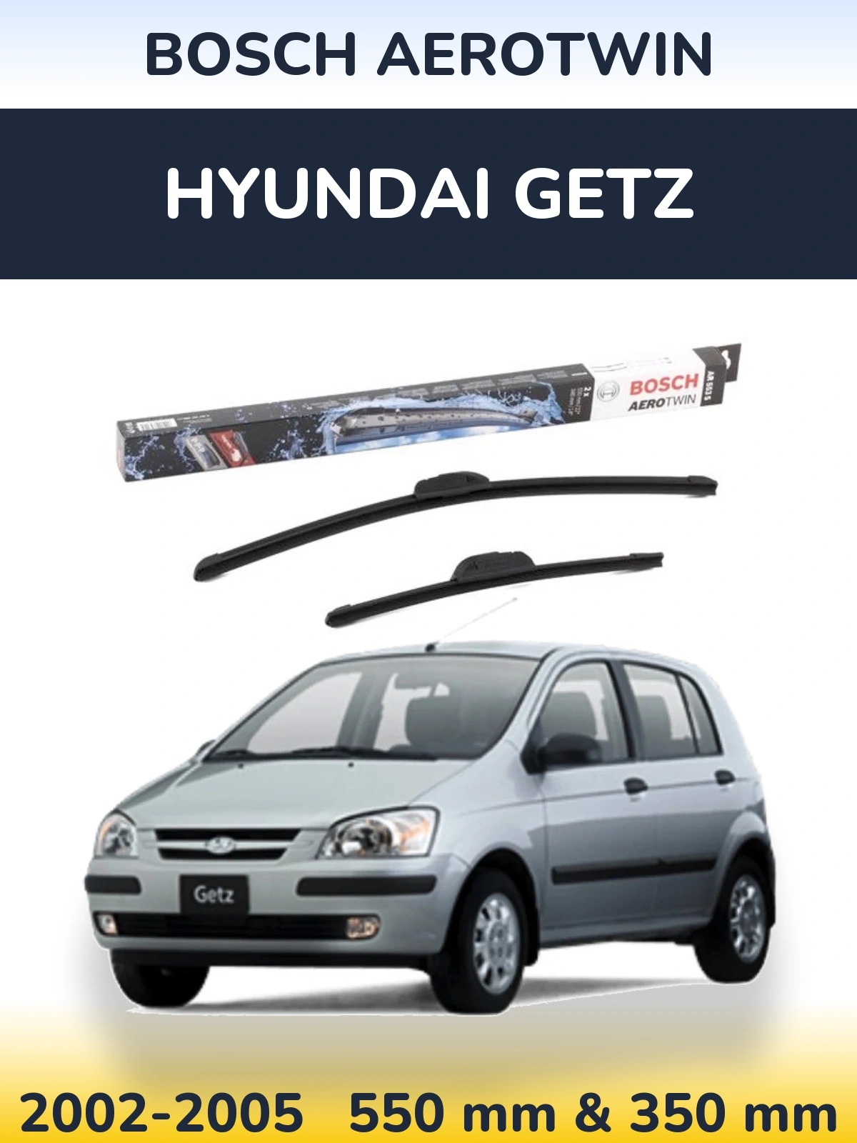 Front wiper blade set BOSCH AeroTwin 550 & 350 mm for Hyundai Getz 2002-2005