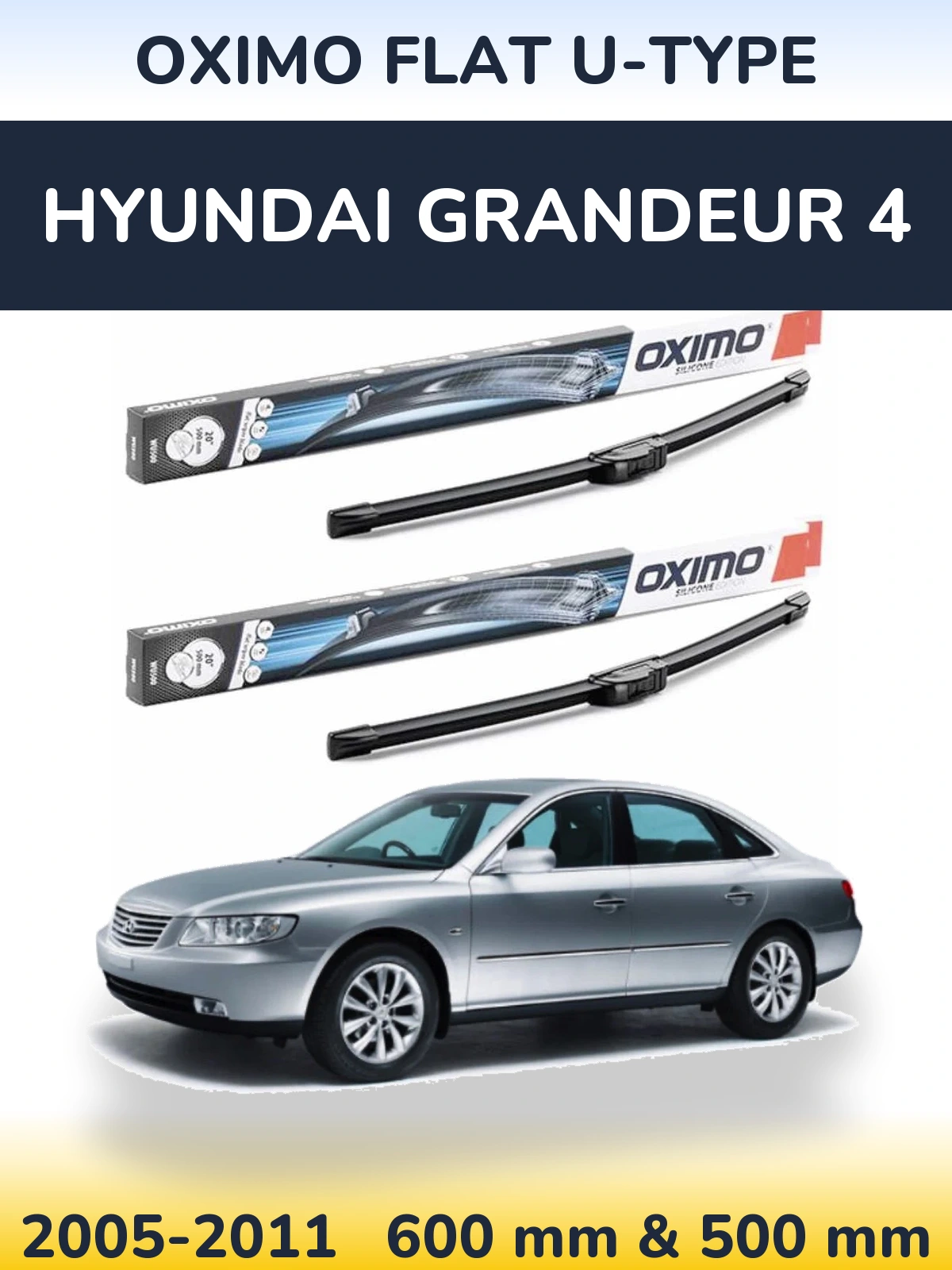 Front wiper blade set Oximo Flat U-type 600 & 500 mm for Hyundai Grandeur 4 2005-2011