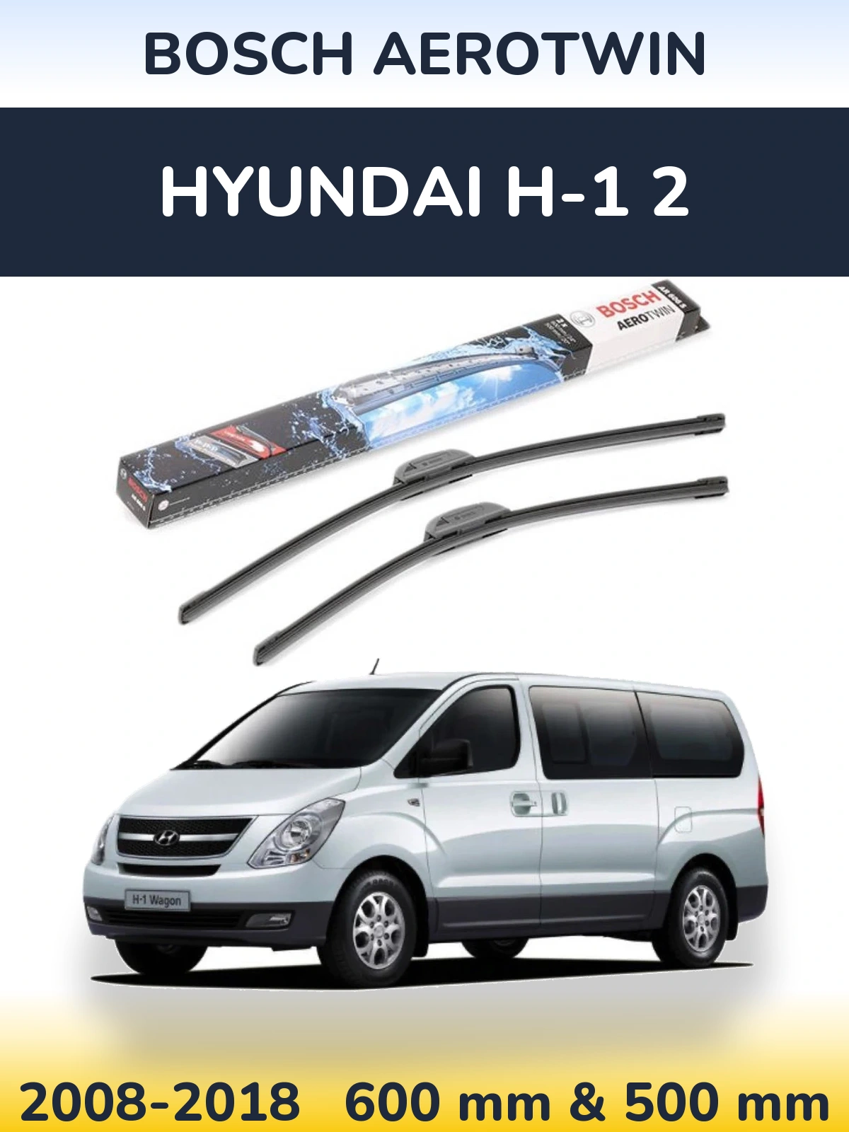 Комплект передніх щіток BOSCH AeroTwin 600 & 500 мм для Hyundai H-1 2 2008-2018
