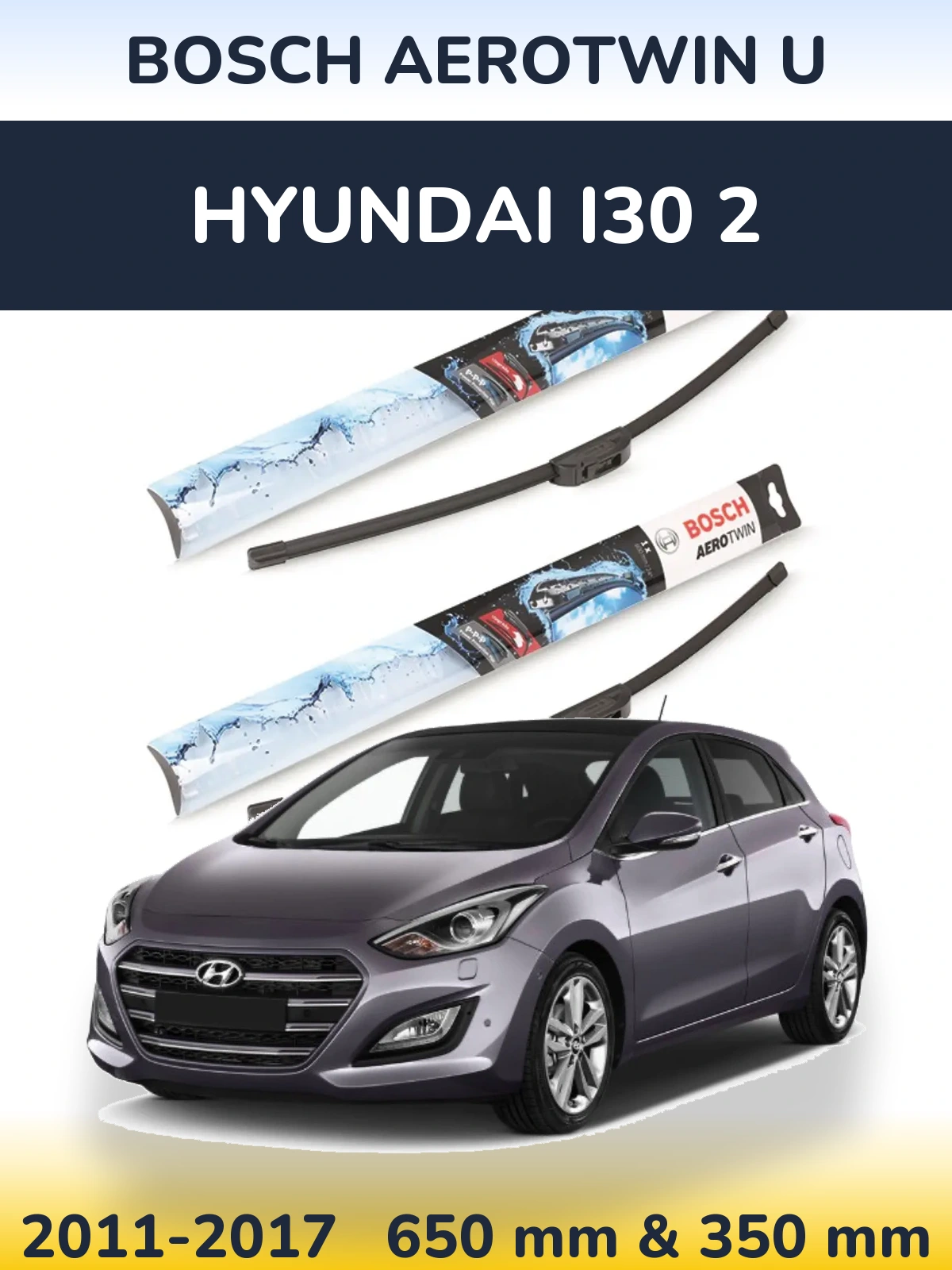 Комплект передних дворников BOSCH AeroTwin U 650 & 350 мм для Hyundai i30 2 2011-2017