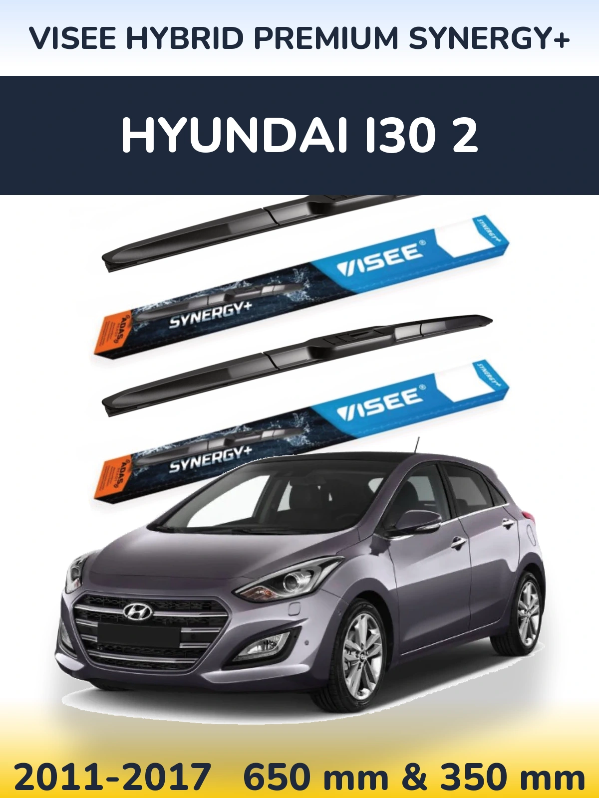 Комплект передніх щіток VISEE HYBRID PREMIUM SYNERGY+ 650 & 350 мм для Hyundai i30 2 2011-2017