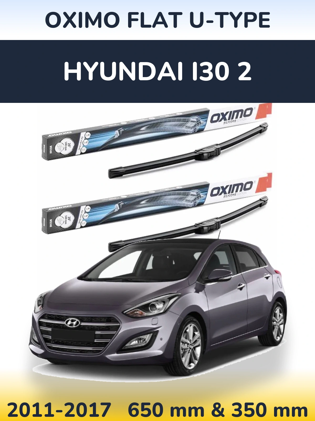 Комплект передних дворников Oximo Flat U-type 650 & 350 мм для Hyundai i30 2 2011-2017