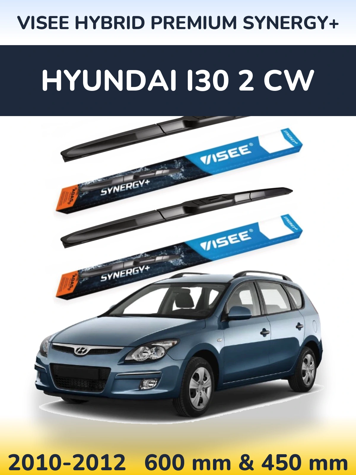 Комплект передніх щіток VISEE HYBRID PREMIUM SYNERGY+ 600 & 450 мм для Hyundai i30 2 CW 2010-2012