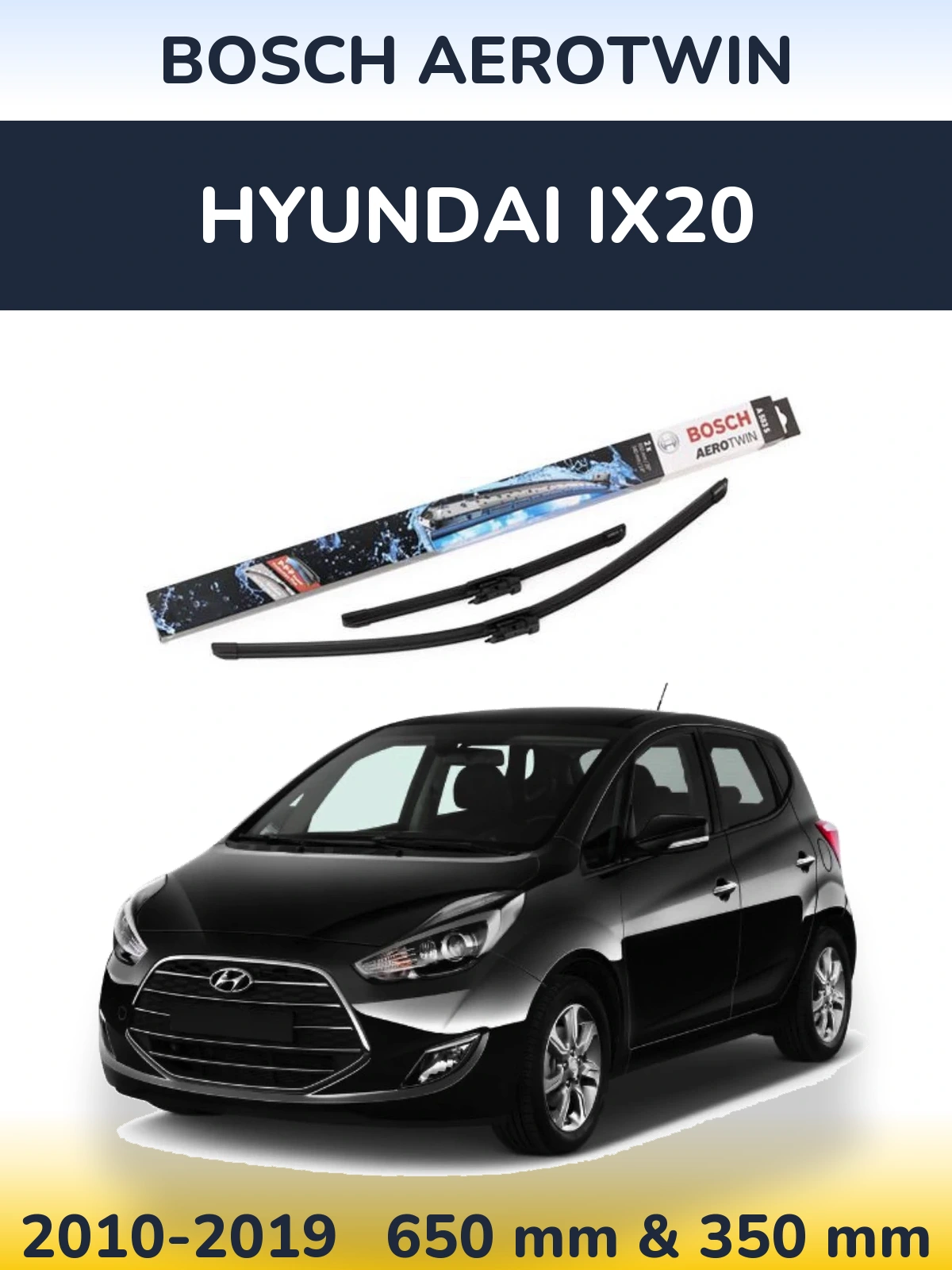 Front wiper blade set BOSCH AeroTwin 650 & 340 mm for Hyundai ix20 2010-2019