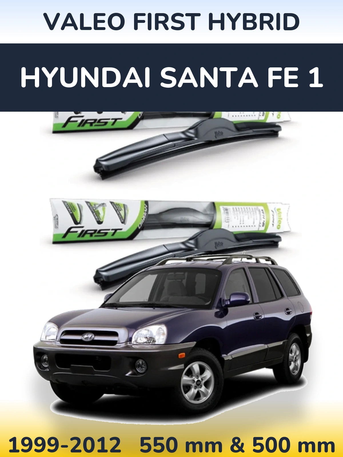 Комплект передних дворников Valeo First Hybrid 550 & 500 мм для Hyundai Santa Fe 1 1999-2012