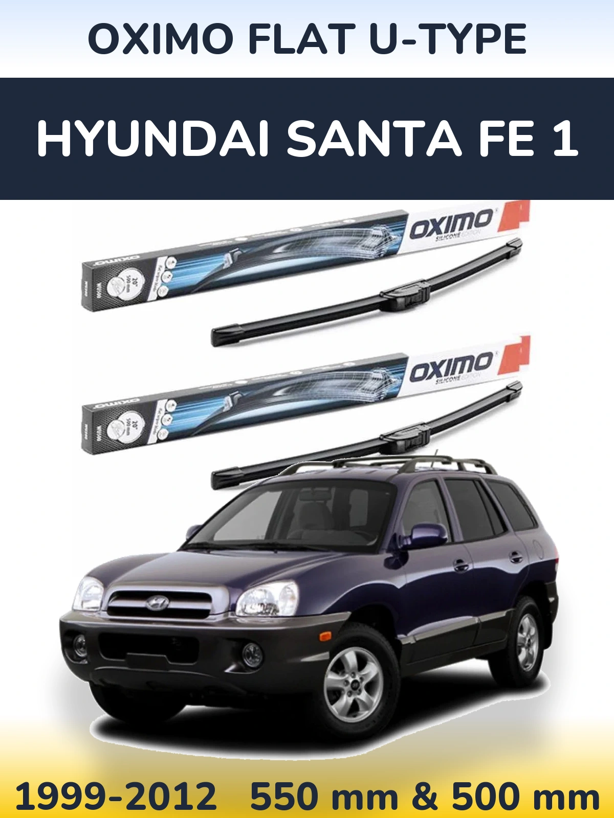 Front wiper blade set Oximo Flat U-type 550 & 500 mm for Hyundai Santa Fe 1 1999-2012