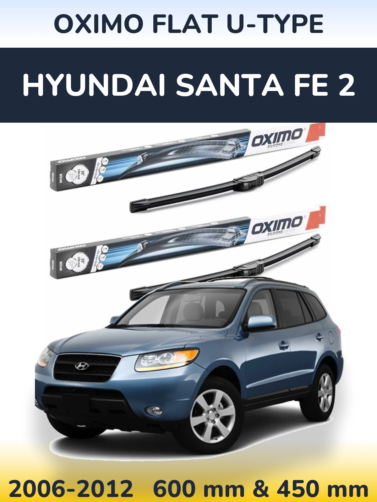 Front wiper blade set Oximo Flat U-type 600 & 450 mm for Hyundai Santa Fe 2 2006-2012