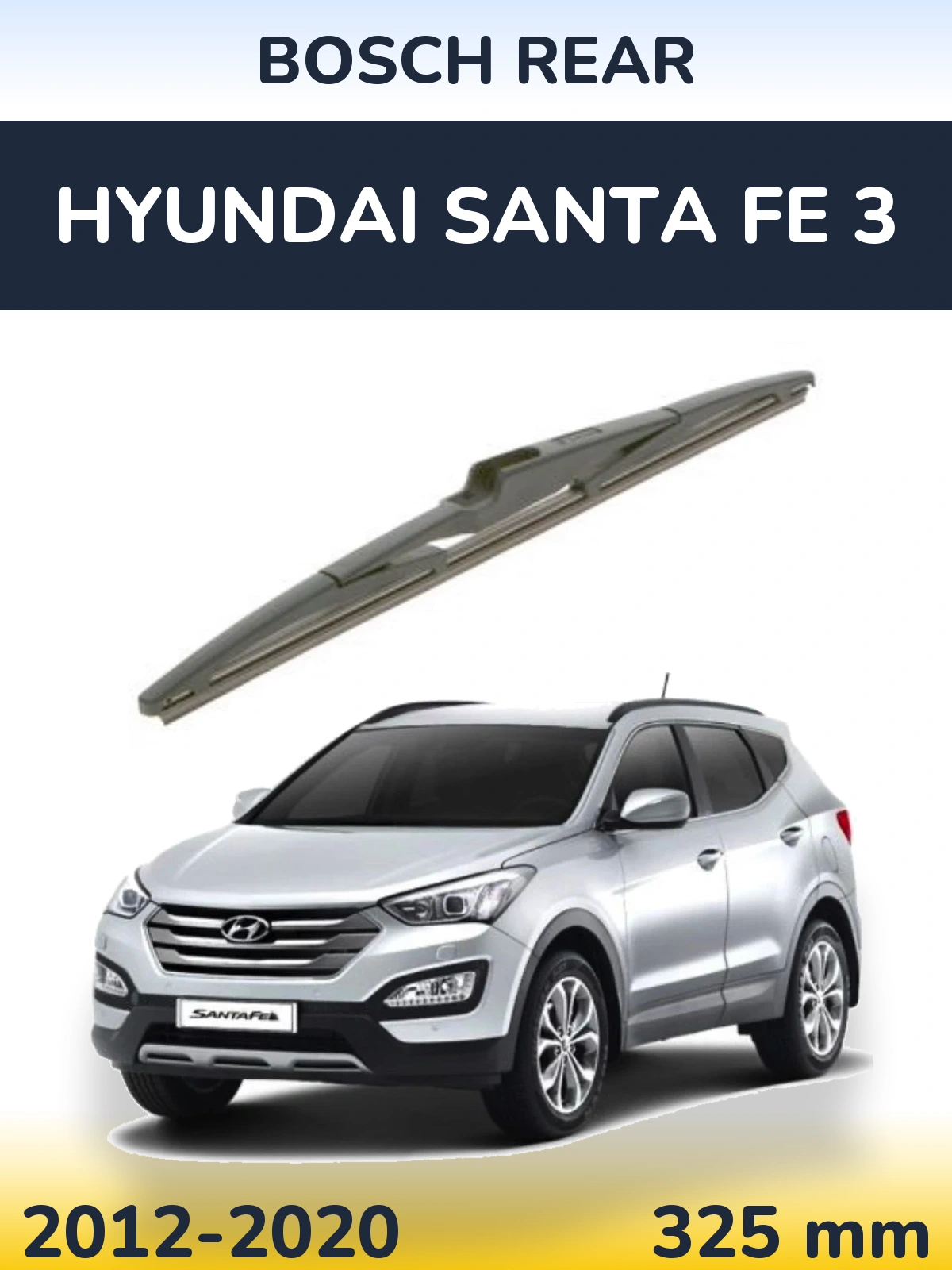Rear wiper blade BOSCH Rear 325 mm for Hyundai Santa Fe 3 2012-2020