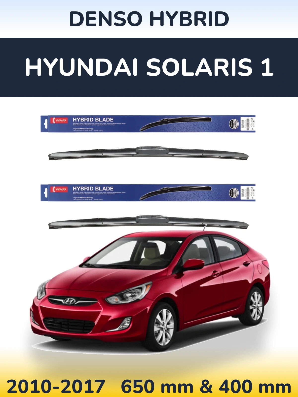 Front wiper blade set Denso Hybrid 650 & 400 mm for Hyundai Solaris 1 2010-2017