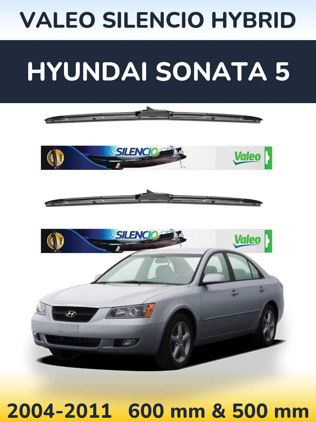 Front wiper blade set Valeo Silencio Hybrid 600 & 500 mm for Hyundai Sonata 5 2004-2011