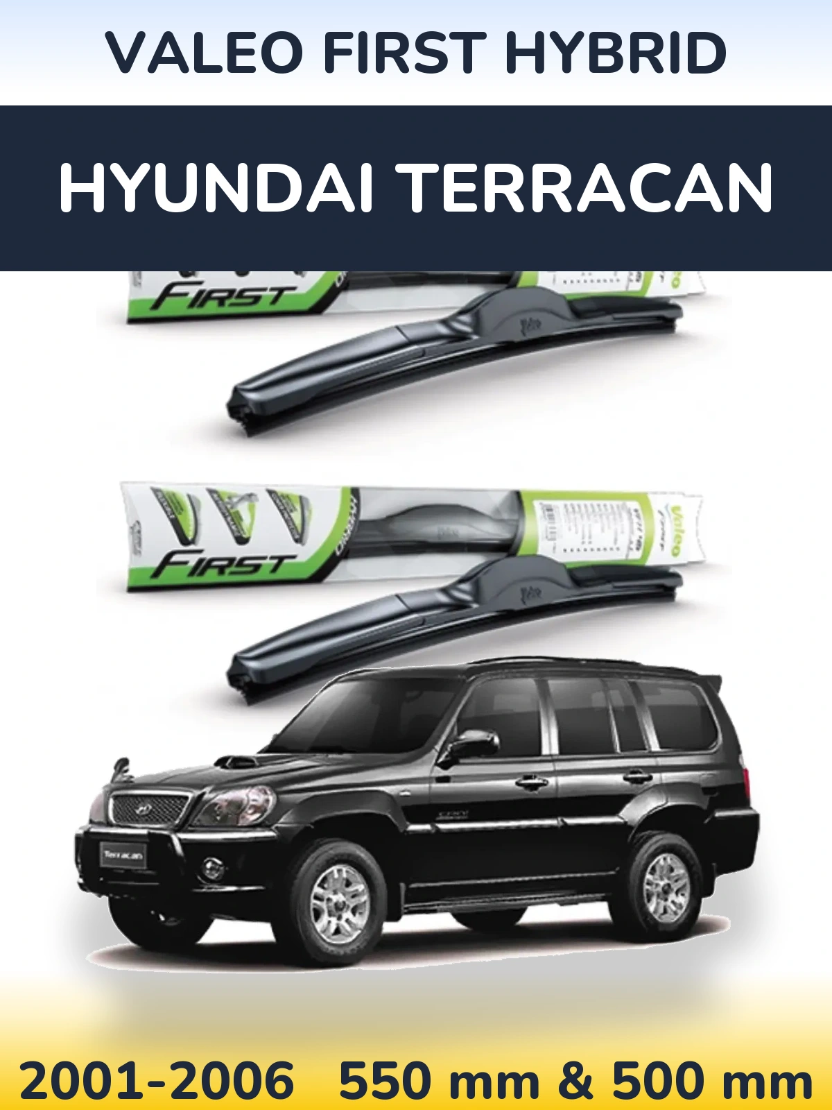 Комплект передніх щіток Valeo First Hybrid 550 & 500 мм для Hyundai Terracan 2001-2006