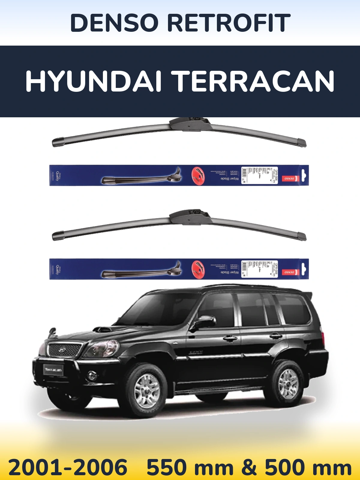 Front wiper blade set Denso Retrofit 550 & 500 mm for Hyundai Terracan 2001-2006