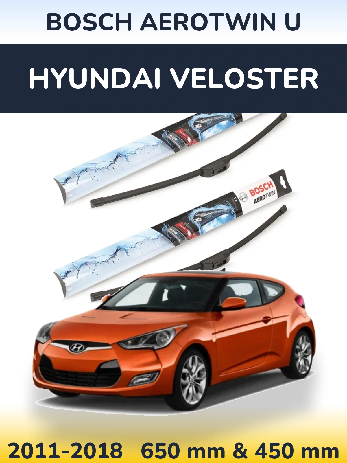Комплект передних дворников BOSCH AeroTwin U 650 & 450 мм для Hyundai Veloster 2011-2018