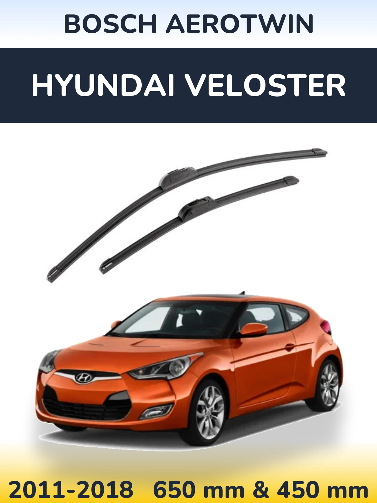 Front wiper blade set BOSCH AeroTwin 650 & 450 mm for Hyundai Veloster 2011-2018