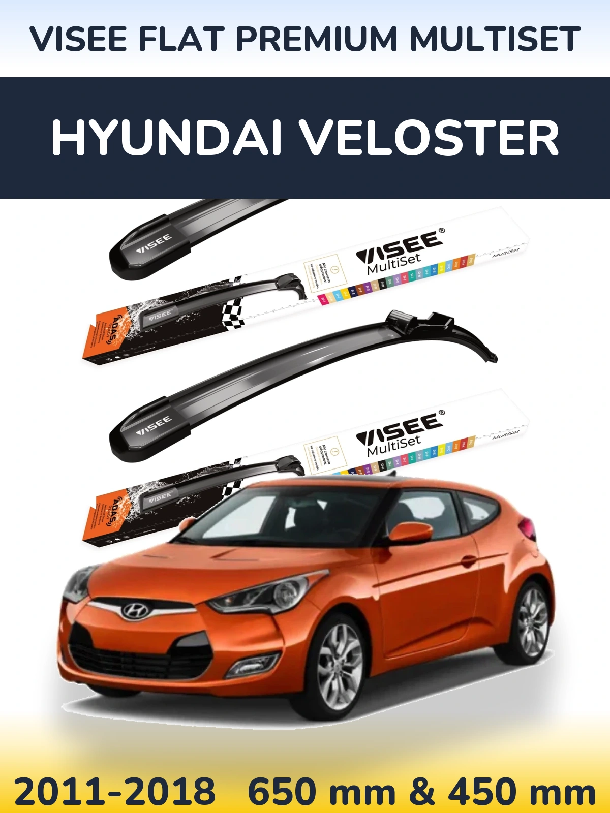 Комплект передніх щіток VISEE FLAT PREMIUM MultiSet 650 & 450 мм для Hyundai Veloster 2011-2018