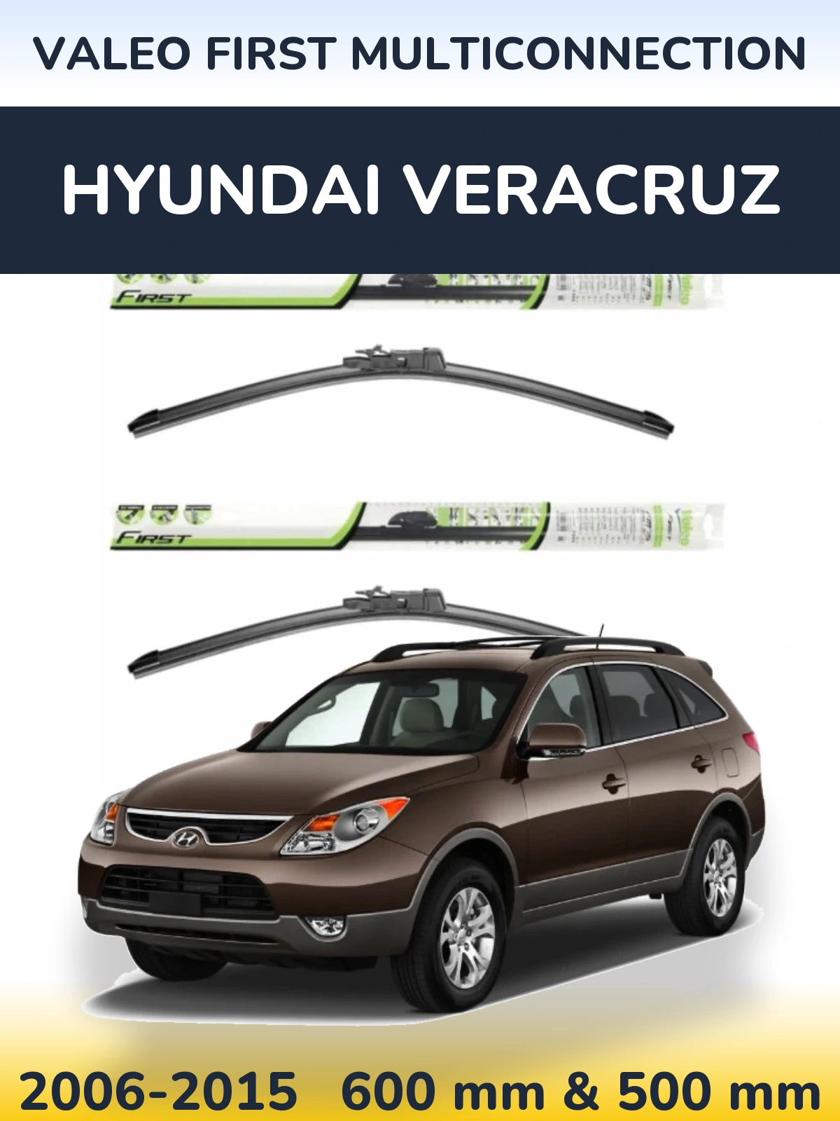 Front wiper blade set Valeo First MultiConnection 600 & 500 mm for Hyundai Veracruz 2006-2015