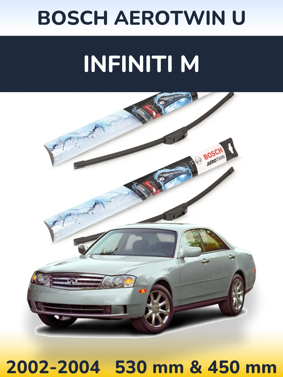 Комплект передних дворников BOSCH AeroTwin U 530 & 450 мм для Infiniti M 2002-2004