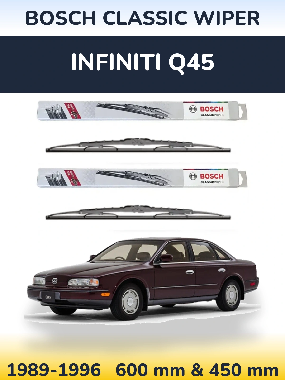 Front wiper blade set BOSCH Classic Wiper 600 & 450 mm for Infiniti Q45 1989-1996