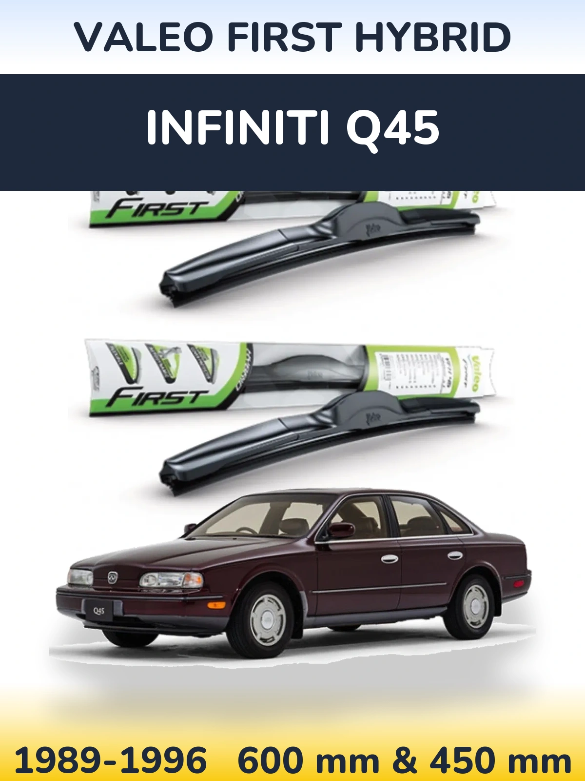 Front wiper blade set Valeo First Hybrid 600 & 450 mm for Infiniti Q45 1989-1996