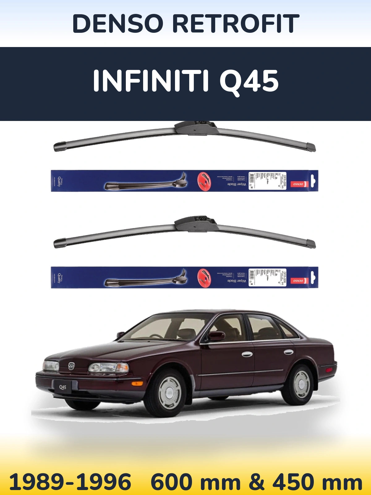 Front wiper blade set Denso Retrofit 600 & 450 mm for Infiniti Q45 1989-1996