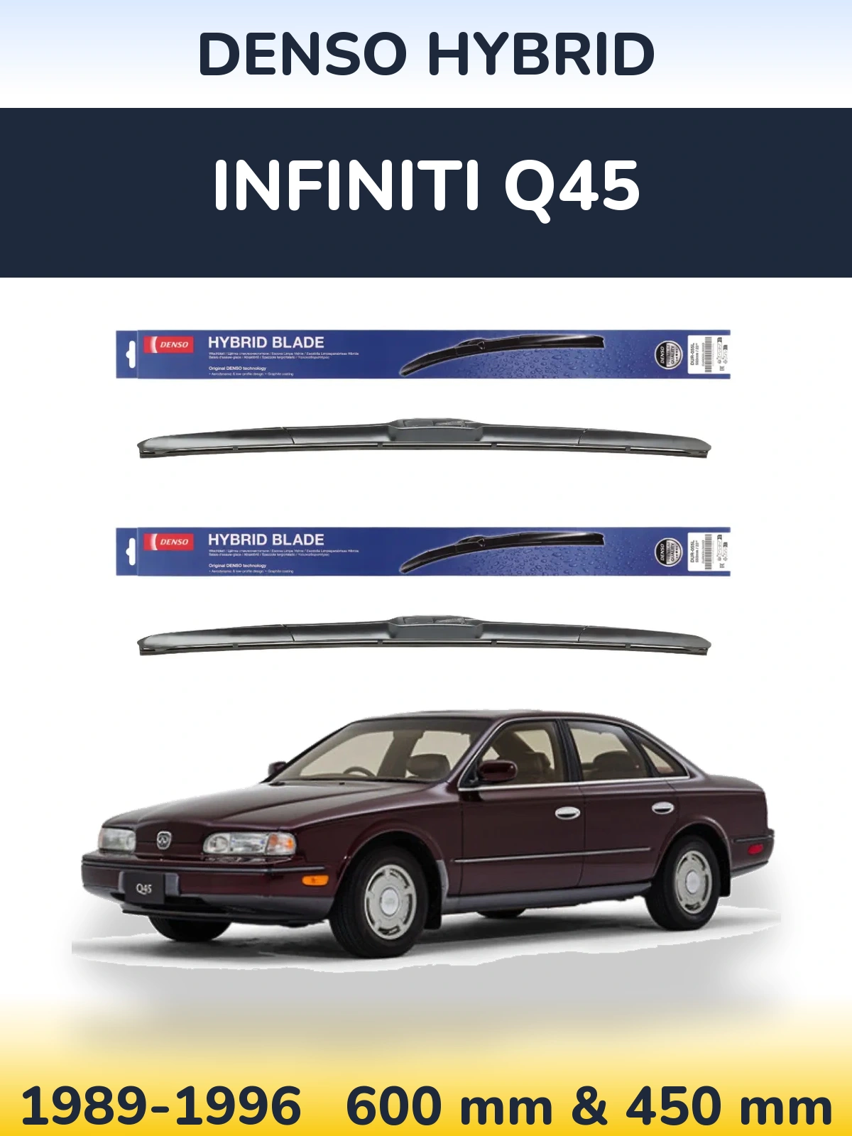 Front wiper blade set Denso Hybrid 600 & 450 mm for Infiniti Q45 1989-1996